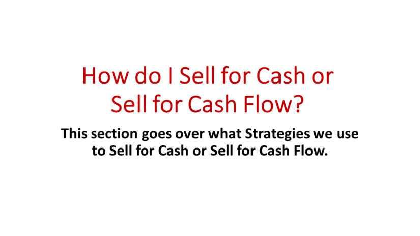 Sell for Cash or Cash Flow